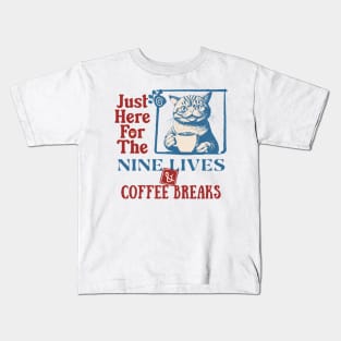 Cats, Nine Live And Coffee Breaks Kids T-Shirt